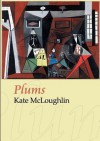 Plums - Kate McLoughlin