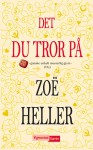 Det du tror på - Zoë Heller, Kurt Hanssen