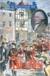 Triangle Histories of the Revolutionary War: Leaders - John Adams (Triangle Histories of the Revolutionary War: Leaders) - Anne K. Brown