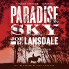 Paradise Sky - Joe R. Lansdale