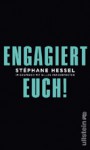 Engagiert Euch! Stéphane Hessel im Gespräch mit Gilles Vanderpooten - Stéphane Hessel, Gilles Vanderpooten, Michael Kogon