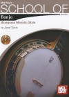 Mel Bay's School of Banjo: Bluegrass Melodic Style [With 2 CDs] - Janet Davis