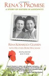 Rena's Promise: A Story of Sisters in Auschwitz - Rena Kornreich Gelissen, Heather Dune Macadam