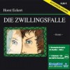 Die Zwillingsfalle (11:07 Stunden, ungekürzte Lesung) - Horst Eckert