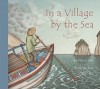 In a Village by the Sea - Muon Van, April Chu