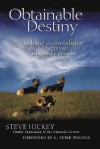 Obtainable Destiny: Modeling & Mobilizing Today's Emerging Apostolic People - Steve Hickey