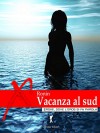 Vacanza al sud (Italian Edition) - Ronin