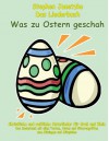 Was zu Ostern geschah - Christliche und weltliche Osterlieder für Groß und Klein: Das Liederbuch mit allen Texten, Noten und Gitarrengriffen zum Mitsingen und Mitspielen - Stephen Janetzko