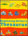 Beginning Writer's Thesaurus/Grade Level 3 - Foresman Scott