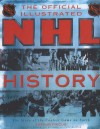 The Official Nhl Illustrated History - Arthur Pincus