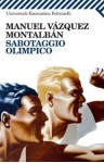 Sabotaggio olimpico - Manuel Vázquez Montalbán