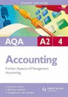 Aqa A2 Accounting Unit 4, . Further Aspects of Management Accounting - Ian Harrison