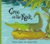 Croc On The Rock - Marion Clark, Tanya Fenton