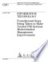 Information technology foundational steps being taken to make needed FBI systems modernization management improvements : report to congressional requesters. - (United States) Government Accountability Office
