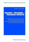 Frames - Framing - Framing-Effekte - Bertram Scheufele