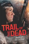 Trail of the Dead (Killer of Enemies) - Joseph Bruchac