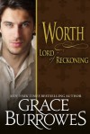 Worth: Lord of Reckoning - Grace Burrowes