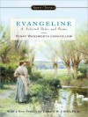 Evangeline and Selected Tales and Poems - Henry Wadsworth Longfellow