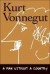 A Man Without A Country - Kurt Vonnegut, Daniel Simon
