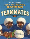 Teammates (Paula Wiseman Books) - Tiki Barber, Robert Burleigh