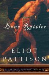 Bone Rattler - Eliot Pattison