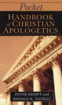 Pocket Handbook of Christian Apologetics - Peter Kreeft, Ronald K. Tacelli