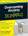 Overcoming Anxiety For Dummies - Charles H. Elliott, Laura Smith