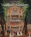 Vauxhall Gardens: A History - David E. Coke, Alan Borg