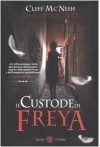 Il custode di Freya - Cliff McNish, Luca Tarenzi