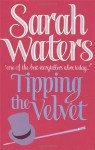 Tipping the Velvet - Sarah Waters