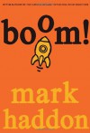 Boom! - Mark Haddon