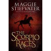 The Scorpio Races - Maggie Stiefvater