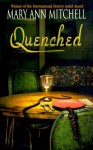 Quenched - Mary Ann Mitchell