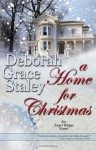 A Home For Christmas - Deborah Grace Staley