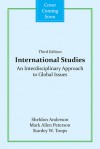 International Studies: An Interdisiplinary Approach to Global Issues - Sheldon R. Anderson, Mark Allen Peterson, Jeanne A.K. Hey, Stanley W. Toops