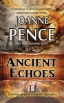 Ancient Echoes - Joanne Pence