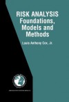 Risk Analysis Foundations, Models, and Methods - Louis Anthony Cox Jr.