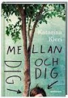 Mellan dig och dig - Katarina Kieri