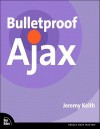 Bulletproof Ajax - Jeremy Keith