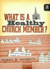 What Is a Healthy Church Member? - Thabiti M. Anyabwile