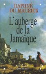 Auberge de La Jamaique (L') - Daphne du Maurier