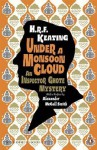 Under a Monsoon Cloud. H.R.F. Keating - H.R.F. Keating, Alexander McCall Smith