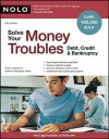 Solve Your Money Troubles: Debt, Credit & Bankruptcy - Robin Leonard, Margaret Reiter