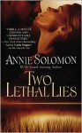 Two Lethal Lies - Annie Solomon