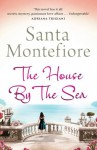 The House by the Sea - Santa Montefiore