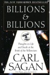 Billions & Billions: Thoughts on Life and Death at the Brink of the Millennium - Carl Sagan, Ann Druyan