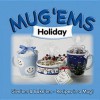 Mug 'Ems: Holiday - G&R Publishing