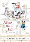 After the Fall - Victoria Roberts