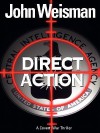 Direct Action: A Covert War Thriller (eBook) - John Weisman