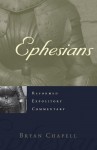 Ephesians (Reformed Expository Commentaries) - Bryan Chapell